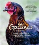 Suzie Baldwin - Gallinas : la guía esencial para escoger y criar gallinas sanas y felices