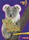 Jon Fishman, Jon M Fishman, Jon M. Fishman - Meet a Baby Koala