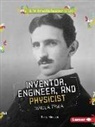 Katie Marsico - Inventor, Engineer, and Physicist Nikola Tesla