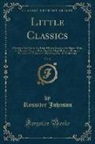 Rossiter Johnson - Little Classics, Vol. 8