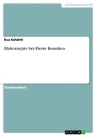Eva Schöttl - Ehrkonzepte bei Pierre Bourdieu