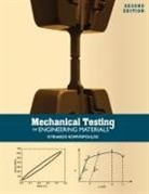 Kyriakos Komvopoulos - Mechanical Testing of Engineering Materials