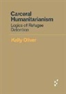 Kelly Oliver, Professor of Philosophy Kelly (Depaul University) Oliver - Carceral Humanitarianism