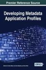 Ana Alice Baptista, Mariana Curado Malta, Paul Walk - Developing Metadata Application Profiles