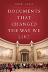 Joseph Janes - Documents That Changed the Way We Live
