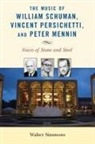 Simmons, Walter Simmons - Music of William Schuman, Vincent Persichetti, and Peter Mennin