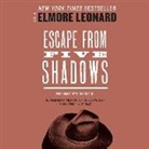 Elmore Leonard, Richard Poe - Escape from Five Shadows (Audio book)