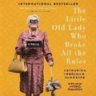 Catharina Ingelman-Sundberg, Patience Tomlinson - The Little Old Lady Who Broke All the Rules (Audio book)