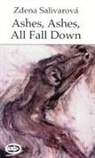 Salivarova, Zdena Salivarova, Salivarová, Zdena Salivarová - Ashes, Ashes, All Fall Down