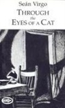 Sean Virgo, Seán Virgo - THROUGH THE EYES OF A CAT