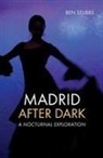 Ben Stubbs - Madrid After Dark