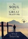 James Oreilly, Habegger, Larry Habegger, O'Reilly, James O'Reilly, Sean O'Reilly - The Soul of a Great Traveler; .