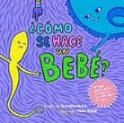 Cory Silverberg, Fiona Smyth, Fiona Smyth - ¿Cómo se hace un bebé?