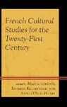 Masha Kleppinger Belenky, Masha Belenky, Kathryn Kleppinger, Anne O¿Neil-Henry, Anne O’Neil-Henry, Anne O'Neil-Henry - French Cultural Studies for the Twenty-First Century