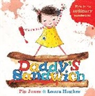 Pip Jones, Jones Pip, Laura Hughes, Hughes Laura - Daddy's Sandwich