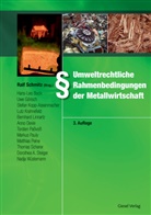 Ral Schmitz, Ralf Schmitz - Umweltrechtliche Rahmenbedingungen der Metallwirtschaft