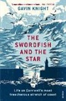 Gavin Knight - The Swordfish and the Star