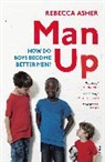 Rebecca Asher, Asher Rebecca - Man Up