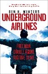 Ben Winters, Ben H. Winters, Winters Ben H. - Underground Airlines