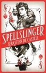 Sebastien De Castell - Spellslinger