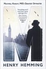 Henry Hemming - Maxwell Knight, MI5's Greatest Spymaster