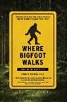 Robert Michael Pyle, Pyle Robert Michael - Where Bigfoot Walks