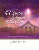 Jerry Botta - Christmas Started That Way: An Original Christmas Poem Collection
