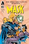 John Arcudi, John Gilroy Arcudi, John Grant Arcudi, Ramon Bachs, Henry Gilroy, Alan Grant... - Dark Horse Comics/DC Comics: Mask