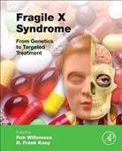 Rob Willemsen, Rob (EDT)/ Kooy Willemsen, Dr. Frank Kooy, Frank Kooy, Dr. Rob Willemsen, Rob Willemsen - Fragile X Syndrome