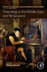 Philip Wexler, Philip (EDT) Wexler, Philip Wexler, Philip (Retired Wexler - Toxicology in the Middle Ages and Renaissance