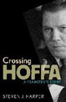 Steven J. Harper - Crossing Hoffa