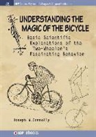 Joseph W Connolly, Joseph W. Connolly - Understanding the Magic of the Bicycle