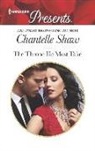 Chantelle Shaw - The Throne He Must Take