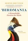 Bernd Brunner, Brunner Bernd - BIRDMANIA