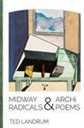 Ted Landrum - MIDWAY RADICALS & ARCHI-POEMS