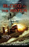 Taylor Anderson, Anderson Taylor - Blood In the Water