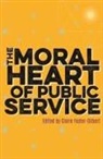 Foster Gilbert Clai, Claire Foster-Gilbert, The Dean of Westminster, Claire Foster-Gilbert - The Moral Heart of Public Service