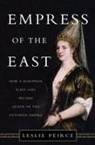 Leslie Peirce, Leslie P. Peirce - Empress of the East