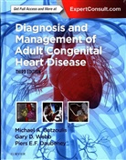 Piers Daubeney, Piers E F Daubeney, Piers E. F. Daubeney, Piers E.F. Daubeney, Michael (Professor of Cardiology Gatzoulis, Michael A Gatzoulis... - Diagnosis and Management of Adult Congenital Heart Disease