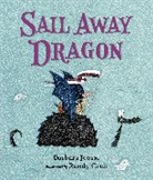 Randy Cecil, Barbara Joosse, Barbara M./ Cecil Joosse, Randy Cecil - Sail Away Dragon