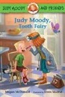 Erwin Madrid, Megan McDonald, Megan/ Madrid McDonald, Erwin Madrid - Judy Moody and Friends: Judy Moody, Tooth Fairy