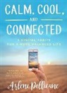 Arlene Pellicane - Calm, Cool, and Connected