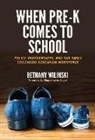 Bethany Wilinski, Bethany/ Kagan Wilinski, Sharon Ryan - When Pre-K Comes to School