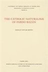 Donald Fowler Brown - Catholic Naturalism of Pardo Bazan