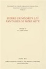 R. L. Frautschi, R L Frautschi, R. L. Frautschi - Pierre Gringore''s Les Fantasies De Mere Sote