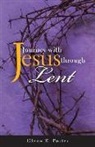 Glenn E Porter, Glenn E. Porter - Journey With Jesus Through Lent