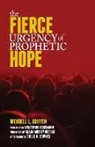 Wendell Griffen, Wendell L. Griffen, Wendell L../ Brueggemann Griffen - The Fierce Urgency of Prophetic Hope