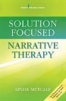 Linda Metcalf, Linda LMFT LPC Metcalf - Solution-focused Narrative Therapy