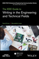 D Kmiec, Davi Kmiec, David Kmiec, David Longo Kmiec, Bernadette Longo, Julia Williams... - Ieee Guide to Writing in the Engineering and Technical Fields