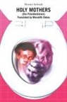 Werner Schwab - Holy Mothers